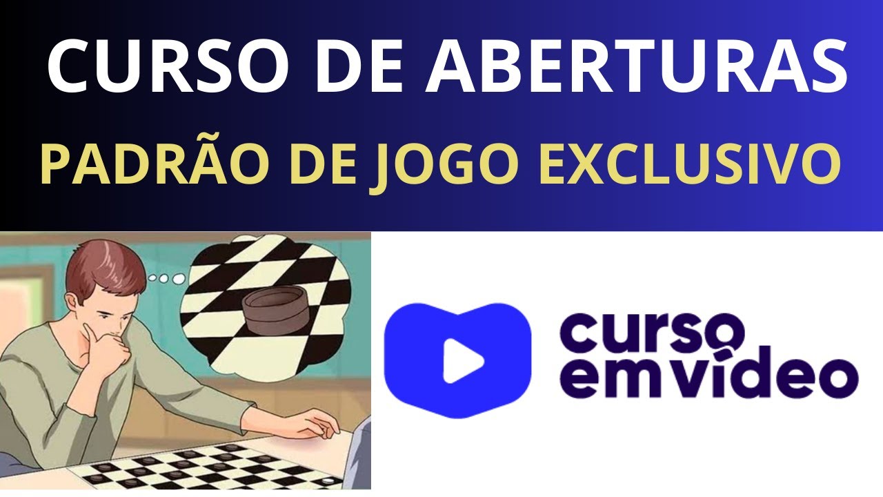 Curso de Aberturas - Padrão de Jogo Seguro